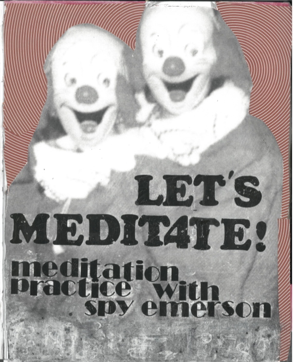 Let's Meditate, Meditation Practice with Spy Emerson